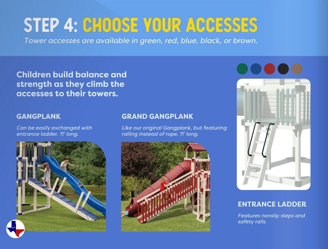 Adventure World Playsets Step 4: Choose Your Accesses | texasqualitybuildings.com